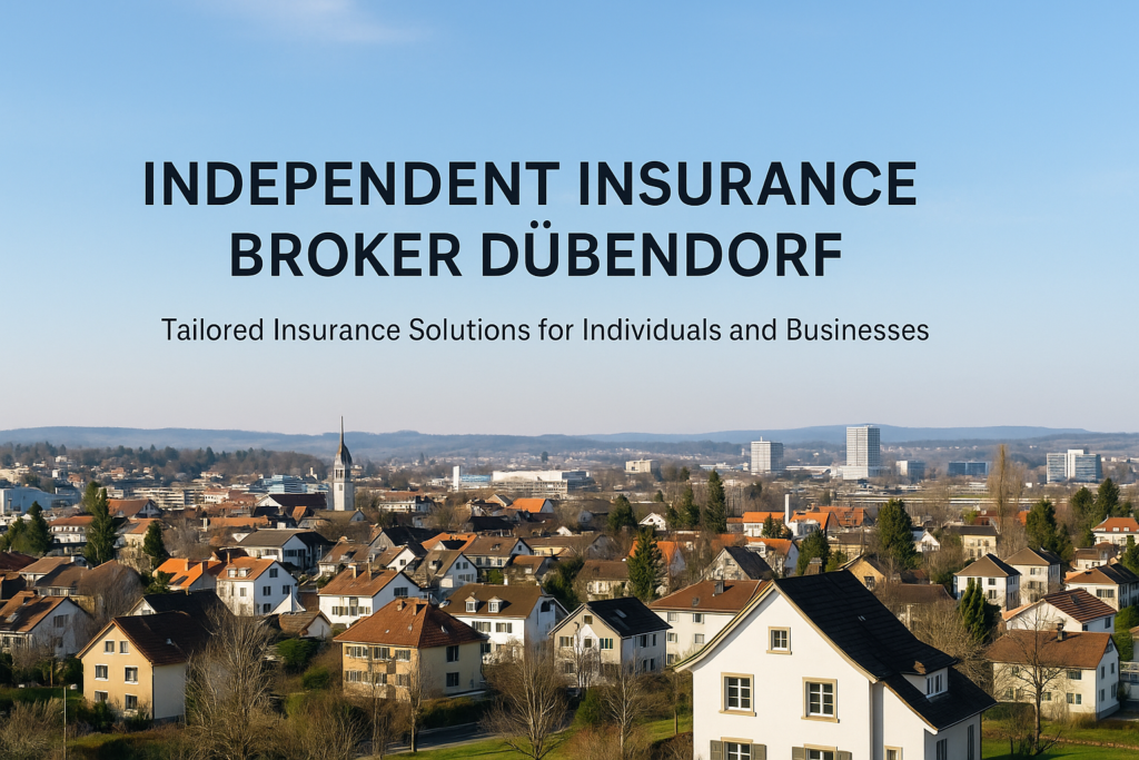 Independent insurance broker Dübendorf