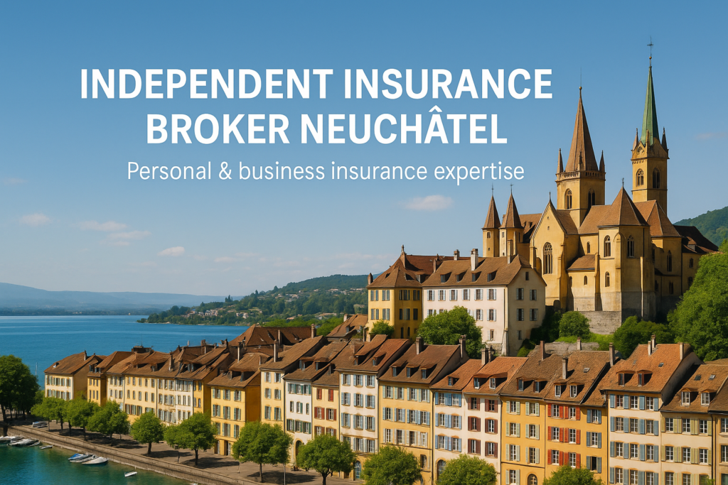 Independent insurance broker Neuchâtel