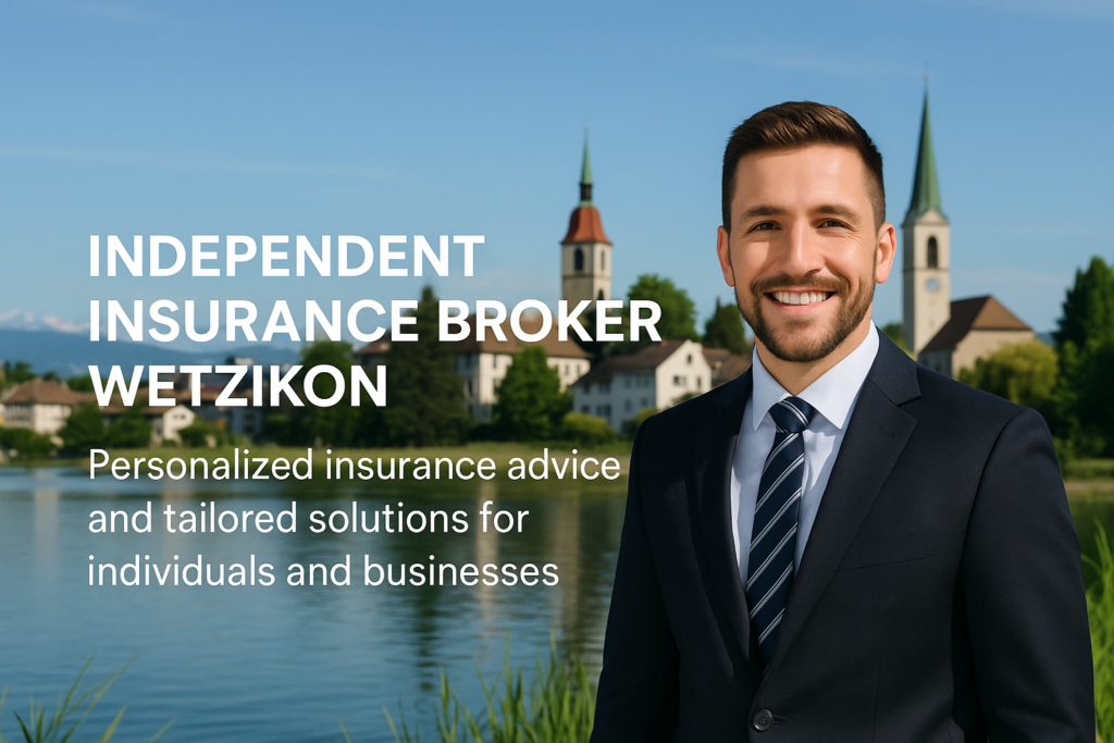 Independent insurance broker Wetzikon
